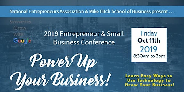 2019 Entrepreneur and Small Business Conference: Power Up Your Business