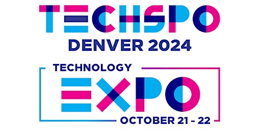 Imagen principal de TECHSPO Denver 2024 Technology Expo (Internet ~ AdTech ~ MarTech)