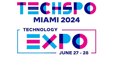 Primaire afbeelding van TECHSPO Miami 2024 Technology Expo (Internet ~ AdTech ~ MarTech)