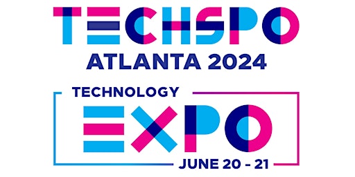 Primaire afbeelding van TECHSPO Atlanta 2024 Technology Expo (Internet ~ AdTech ~ MarTech)