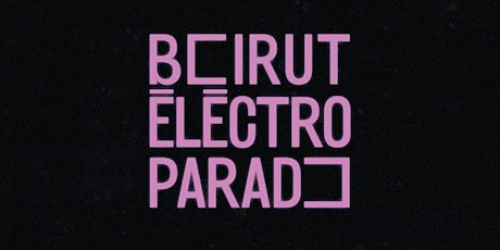 Beirut Electro Parade // OzAsia Festival