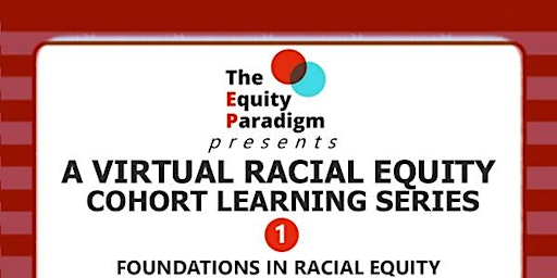 Virtual Racial Equity Cohort Learning Series primary image