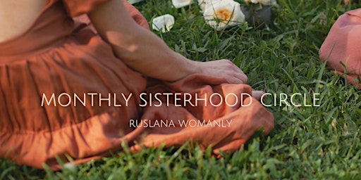 Hauptbild für Monthly Sisterhood Circle • 2024