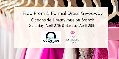 Imagem principal do evento 2024 Oceanside Library Pop-Up Prom & Formal Dress Giveaway