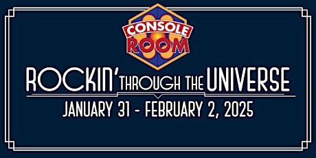 CONsole Room 2025: Rockin' Through the Universe