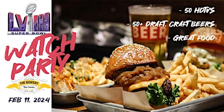 Super Bowl LVIII Watch Party at The Bowery Beer Garden primary image