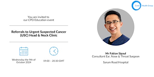 Imagem principal de FREE CPD Event: Referrals to Urgent Suspected Cancer Head & Neck Clinic