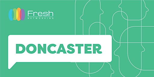Hauptbild für Fresh Networking Doncaster - Guest Registration