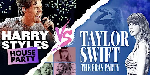 Immagine principale di Harry Styles House Party vs Taylor Swift Eras Party 