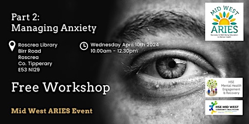 Image principale de Face to Face Workshop: ANXIETY SERIES Part 2 Managing Anxiety
