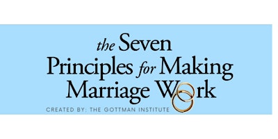 Imagem principal do evento The 7 Principles For Making Relationships Work