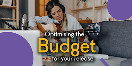 Optimising the budget for your release
