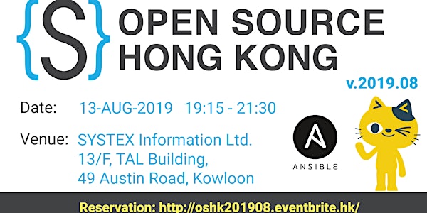 Open Source Hong Kong Monthly Meetup 2019.08 (Ansible Night) 