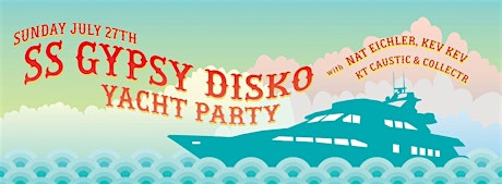 GYPSY DISKO YACHT PARTY presented by Dharma primary image
