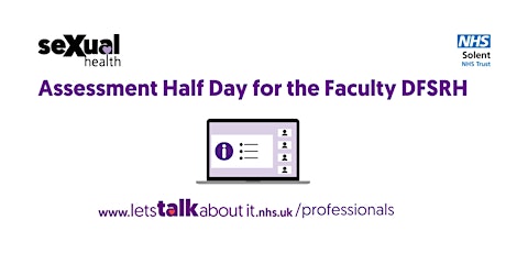 Assessment Half Day for the Faculty DFSRH