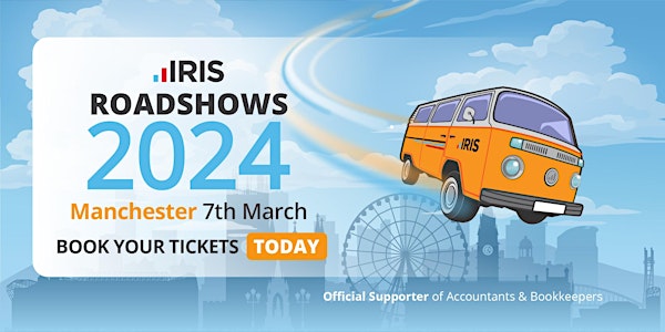 IRIS Accountancy Roadshow  Spring 2024 - Manchester