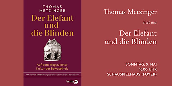 Thomas Metzinger liest aus »Der Elefant und die Blinden«