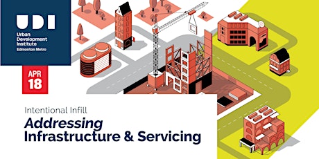 Intentional Infill: Addressing Infrastructure & Servicing