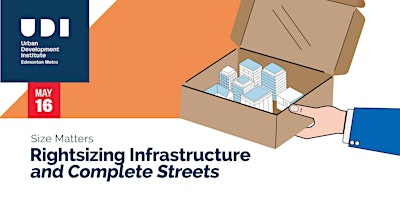 Imagem principal do evento Size Matters: Rightsizing Infrastructure and Complete Streets