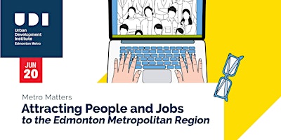 Imagen principal de Metro Matters: Attracting People & Jobs to the Edmonton Metropolitan Region