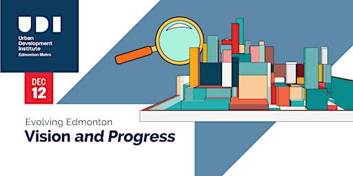 Imagem principal do evento Evolving Edmonton: Vision and Progress
