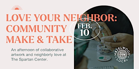 Love Your Neighbor: Community Make & Take  primärbild