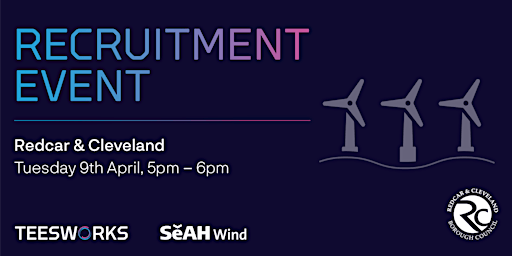 Hauptbild für SeAH Wind Recruitment Event Redcar & Cleveland