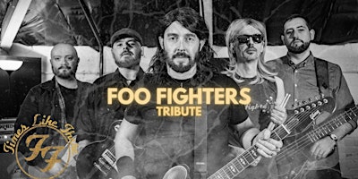 Imagem principal do evento Times Like These - Foo Fighters Tribute