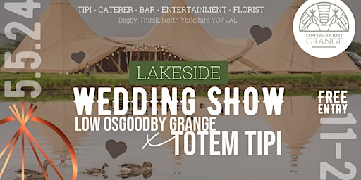 Lakeside Wedding Showcase - Low Osgoodby Grange X Totem Tipi  primärbild