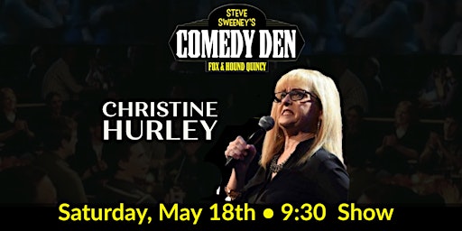 Immagine principale di Christine Hurley at  The Comedy Den, Quincy - 9:30 PM Show 