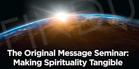 Hearing The Original Message Seminar: Making Spirituality Tangible, Prt.2: Meditation  primary image