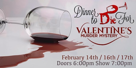 Primaire afbeelding van Valentine's Murder Mystery Dinner Show!