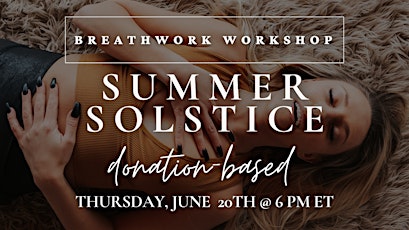 Summer Solstice  a Virtual Breathwork Workshop