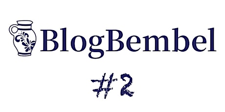 Hauptbild für BlogBembel #2
