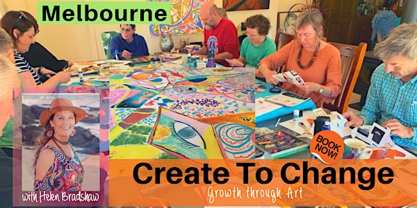 CREATE TO CHANGE in MELBOURNE