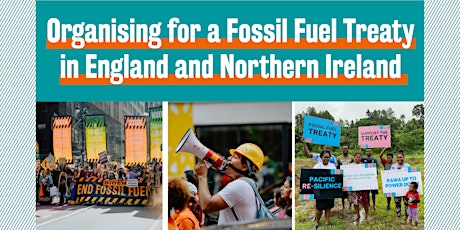 Imagen principal de Organising for a Fossil Fuel Treaty in England and Northern Ireland