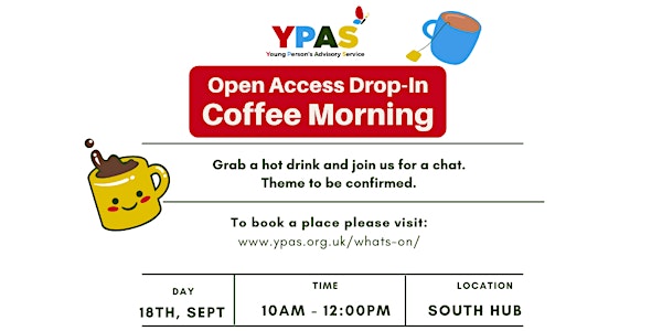 Open Access Drop In Coffee Morning