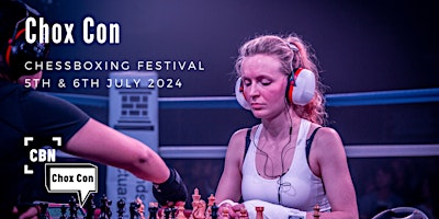 Imagem principal do evento Chox Con, Chessboxing Festival