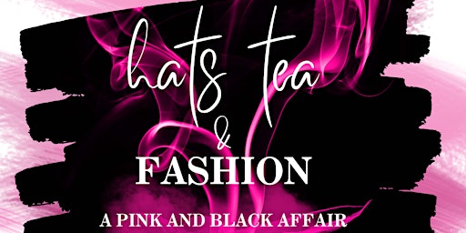 Imagem principal do evento Hat's Tea and Fashion 2024- A Pink & Black Affair