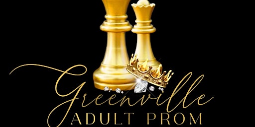 Image principale de Greenville Adult Prom  "The Night of all Nights"