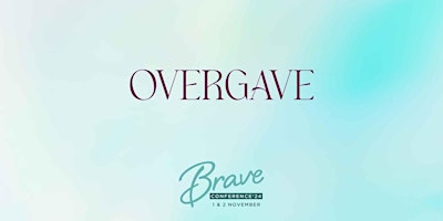 Imagen principal de Brave Conference 2024 - Overgave