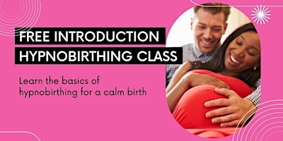 Imagem principal de FREE hypnobirthing class - one hour (April)