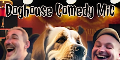 Imagem principal do evento Doghouse Comedy Mic