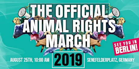 Hauptbild für The Official Animal Rights March 2019 | BERLIN, Germany