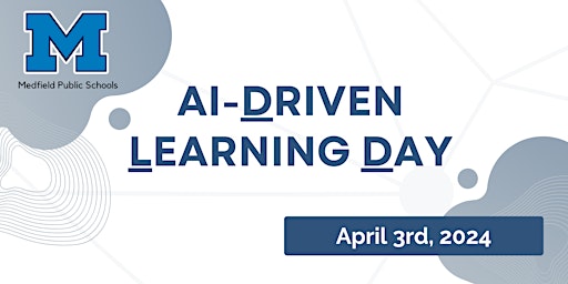 Medfield's  AI-Driven Learning Day (DLD) primary image