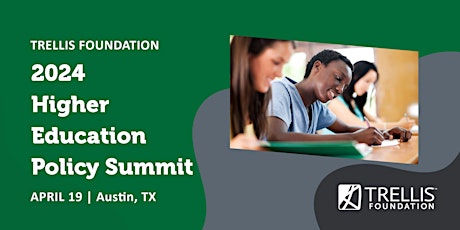 Trellis Foundation 2024 Higher Education Policy Summit