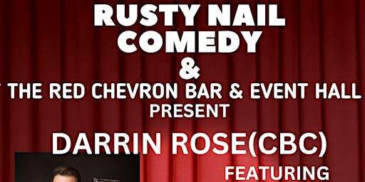 Rusty Nail Comedy at Red Chevron: Headliner Darrin Rose primary image