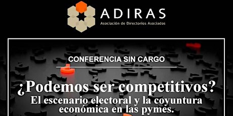 Imagen principal de  Conferencia sin cargo - ¿Podemos ser competitivos? El escenario electoral y la coyuntura económica