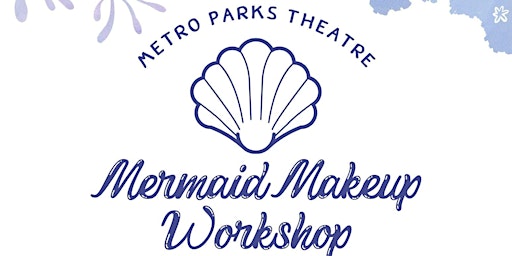 Primaire afbeelding van Mermaid Makeup Workshop