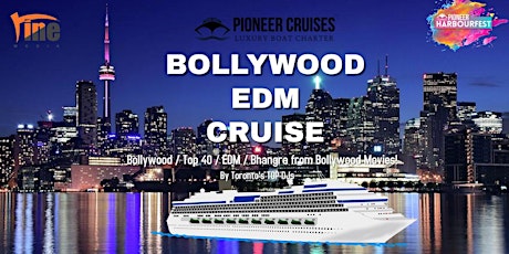 Last Summer  Bollywood EDM Cruise Party Toronto Early Bird @$20 primary image